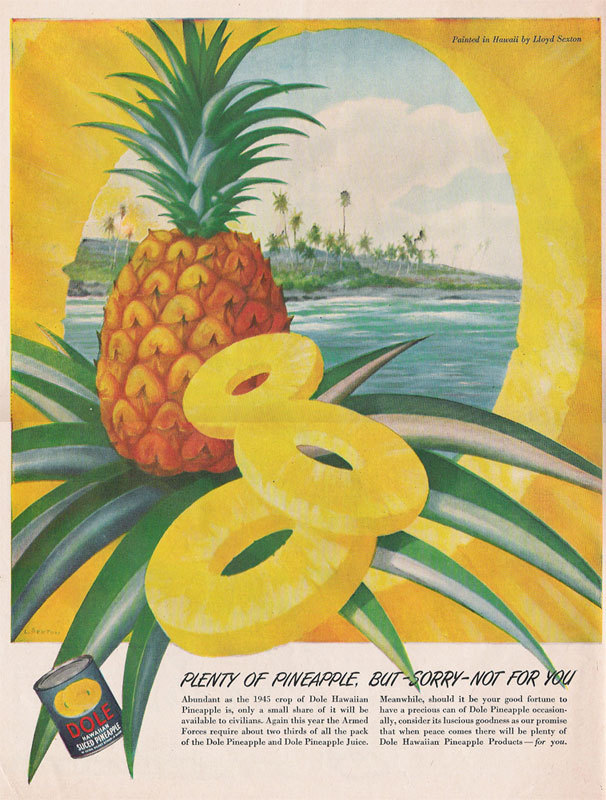 This is an advertisement for Dole’s canned pineapple painted by Lloyd Sexton.